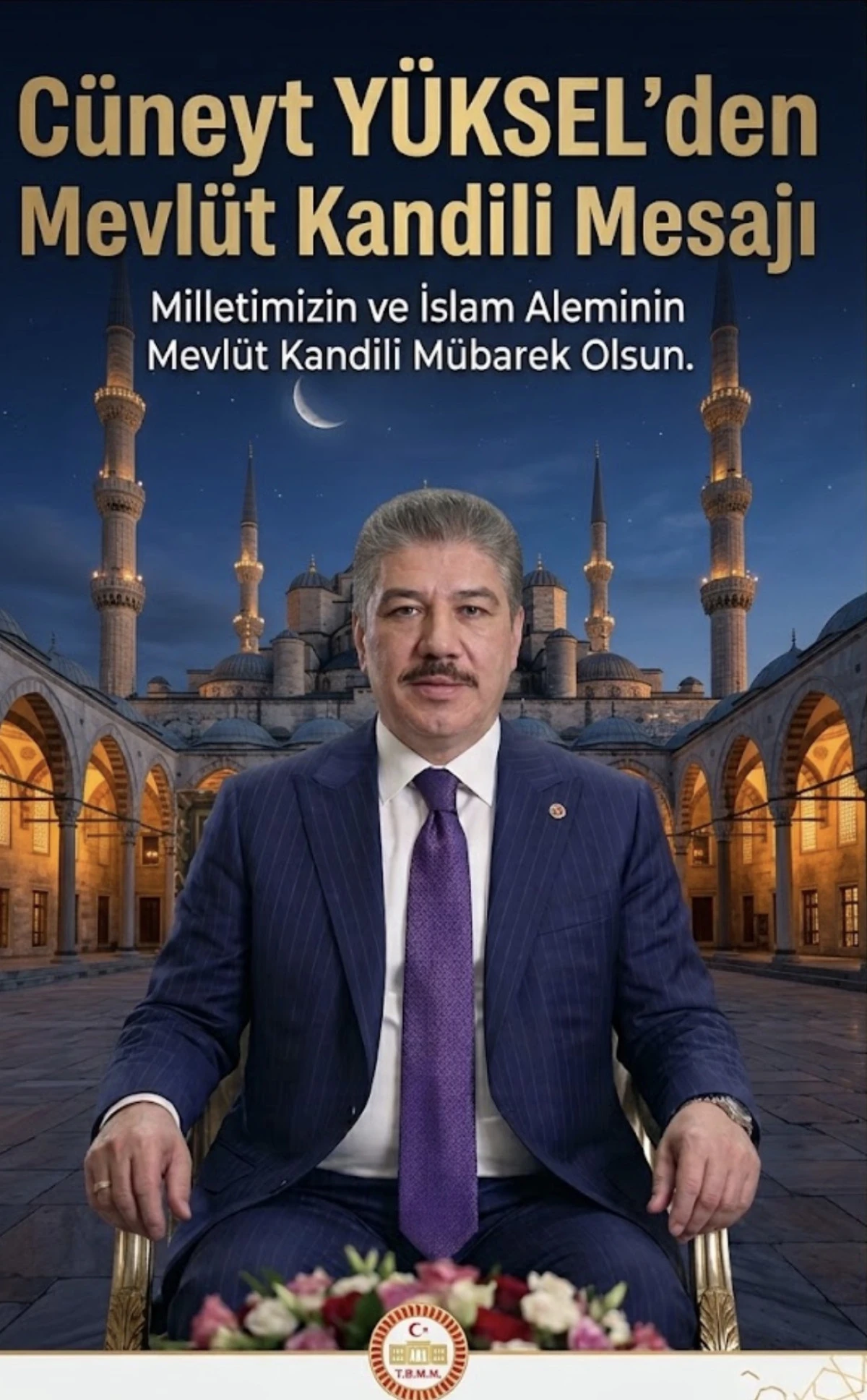 Adalet Komisyonu Başkanı C&uuml;neyt Y&uuml;ksel&rsquo;den Mevlid Kandili Mesajı 