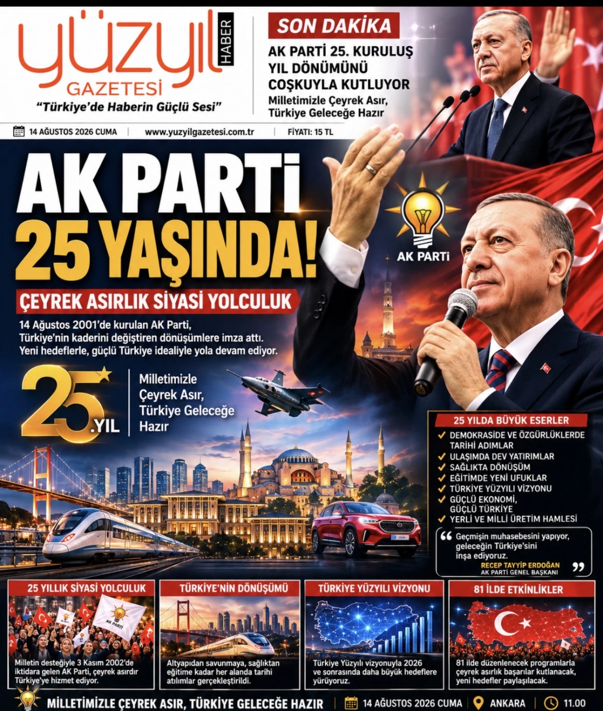 AK PARTİ 25 YAŞINDA: &Ccedil;EYREK ASIRLIK SİYASİ YOLCULUK