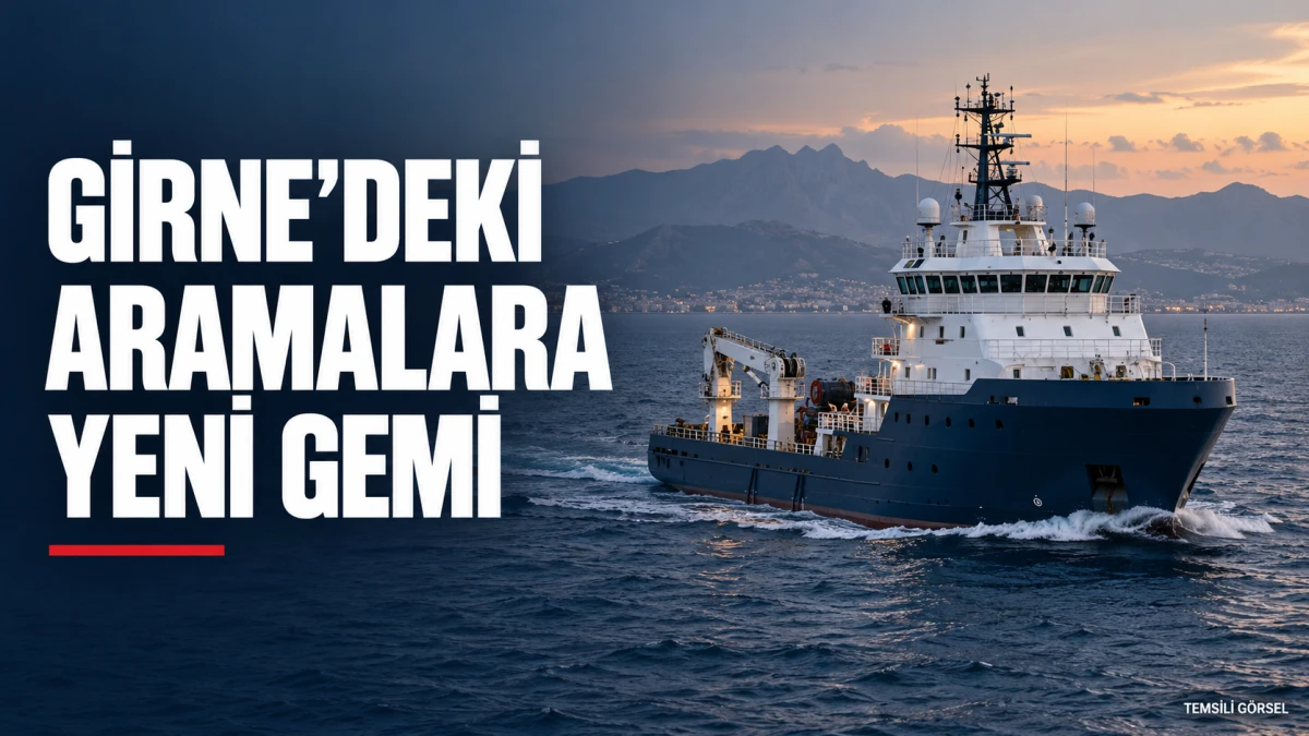 Girne&rsquo;deki aramalara İstanbul&rsquo;dan yeni gemi