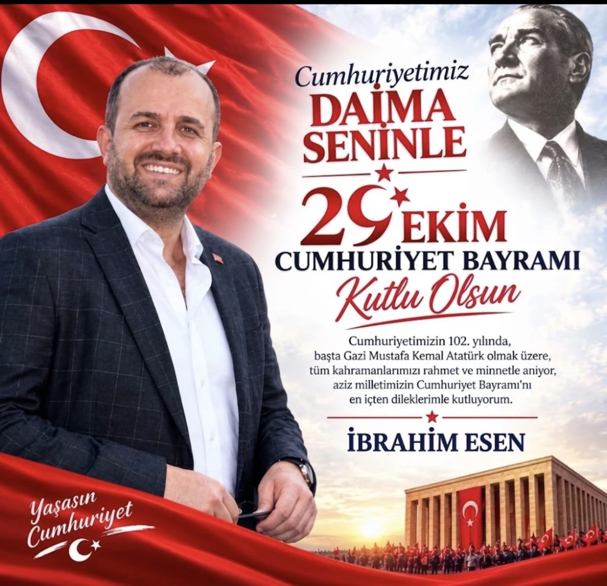 İŞ İNSANI İBRAHİM ESEN&rsquo;DEN 29 EKİM CUMHURİYET BAYRAMI MESAJI  