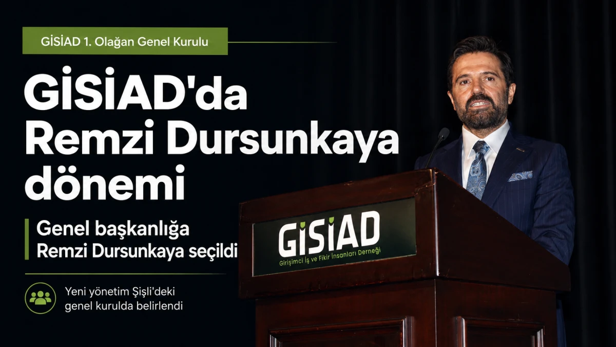 &ldquo;İyi doğdun GİSİAD&rdquo;