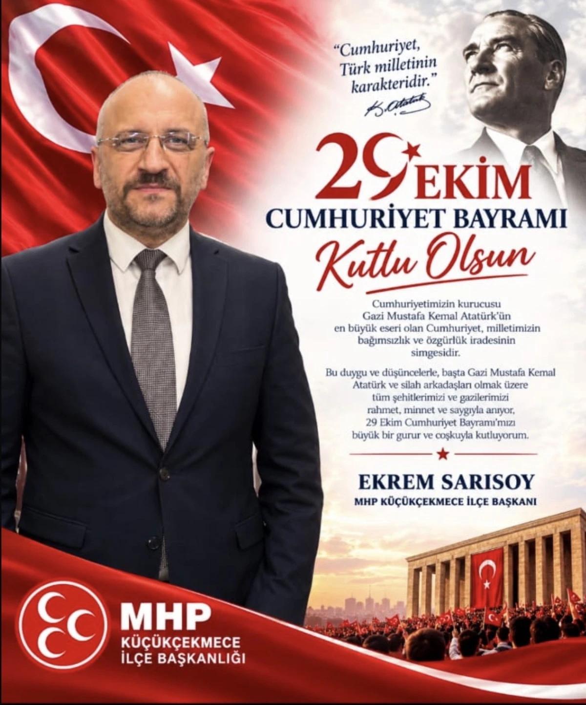 MHP K&Uuml;&Ccedil;&Uuml;K&Ccedil;EKMECE İL&Ccedil;E BAŞKANI EKREM SARISOY&rsquo;DAN 29 EKİM CUMHURİYET BAYRAMI MESAJI 