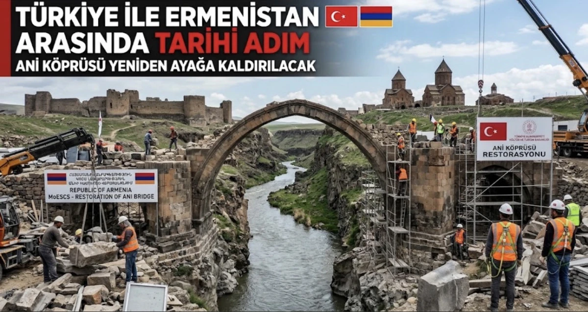 T&Uuml;RKİYE İLE ERMENİSTAN ARASINDA TARİHİ ADIM 